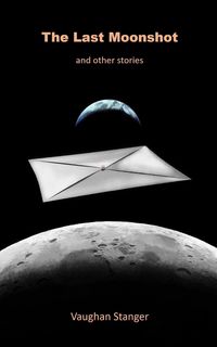 Produktbild: The Last Moonshot and Other Stories