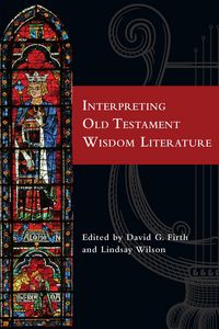 Produktbild: Interpreting Old Testament Wisdom Literature