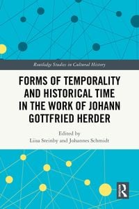 Produktbild: Forms of Temporality and Historical Time in the Work of Johann Gottfried Herder
