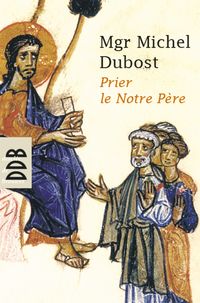 Produktbild: Prier le Notre P&egrave;re