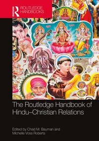 Produktbild: The Routledge Handbook of Hindu-Christian Relations