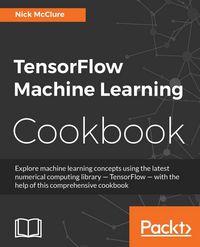 Produktbild: TensorFlow Machine Learning Cookbook