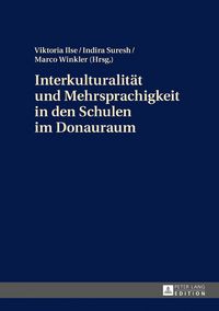 Produktbild: Interkulturalitaet und Mehrsprachigkeit in den Schulen im Donauraum