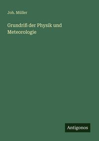 Produktbild: Grundri&szlig; der Physik und Meteorologie