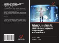 Produktbild: Sztuczna inteligencja i uczenie maszynowe w cefalometrii: poprawa diagnostyki i automatyzacji