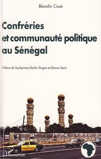 Bild vom Artikel Confréries et communauté politique au Sénégal vom Autor Blondin Cisse