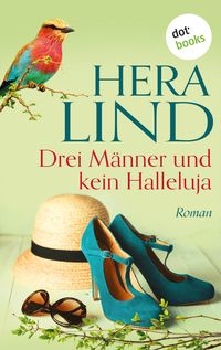 Bild vom Artikel Drei Männer und kein Halleluja vom Autor Hera Lind