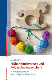 Produktbild: Fr&uuml;her Kindsverlust und Folgeschwangerschaft