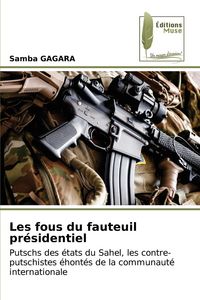 Produktbild: Les fous du fauteuil pr&eacute;sidentiel