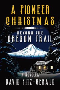 Produktbild: A Pioneer Christmas Beyond the Oregon Trail