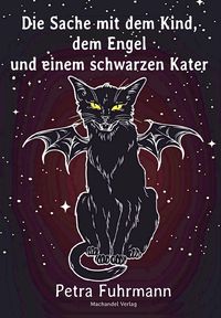 Produktbild: Die Sache mit dem Kind, dem Engel und einem schwarzen Kater