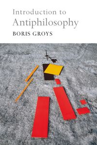 Bild vom Artikel Introduction to Antiphilosophy vom Autor Boris Groys