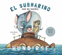 Produktbild: El Submarino Que No Quer&iacute;a Hundirse