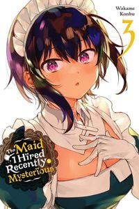 Produktbild: The Maid I Hired Recently Is Mysterious, Vol. 3