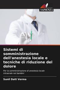 Produktbild: Sistemi di somministrazione dell'anestesia locale e tecniche di riduzione del dolore