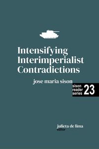 Produktbild: Intensifying Interimperialist Contradictions (Sison Reader Series, #23)
