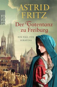 Bild vom Artikel Der Totentanz zu Freiburg vom Autor Astrid Fritz