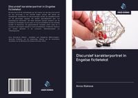 Produktbild: Discursief karakterportret in Engelse fictietekst