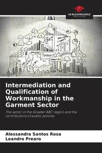 Produktbild: Intermediation and Qualification of Workmanship in the Garment Sector