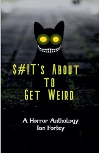 Produktbild: Shit's About to Get Weird