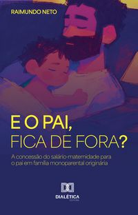 Produktbild: E o Pai, Fica de Fora?