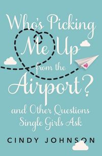 Produktbild: Who's Picking Me Up from the Airport?