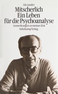 Ein Leben für die Psychoanalyse
