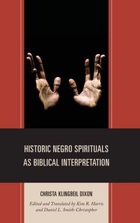 Produktbild: Historic Negro Spirituals as Biblical Interpretation