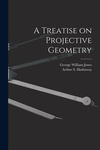 Produktbild: A Treatise on Projective Geometry