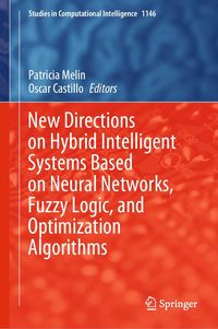 Produktbild: New Directions on Hybrid Intelligent Systems Based on Neural Networks, Fuzzy Logic, and Optimization Algorithms