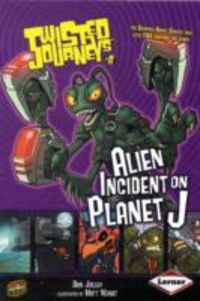 Produktbild: Jolley, D: Alien Incident on Planet J