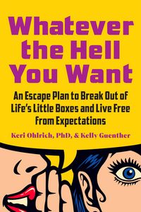 Produktbild: Ohlrich, K: Whatever the Hell You Want