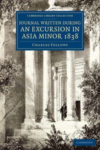 Produktbild: A Journal Written during an Excursion in Asia Minor 1838