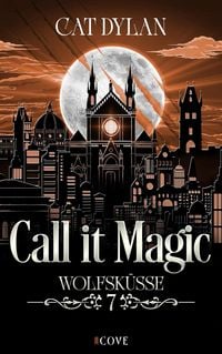 Produktbild: Call it magic 7: Wolfsk&uuml;sse