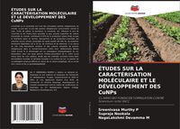 Produktbild: &Eacute;tudes Sur La Caract&eacute;risation Mol&eacute;culaire Et Le D&eacute;veloppement des Cunps