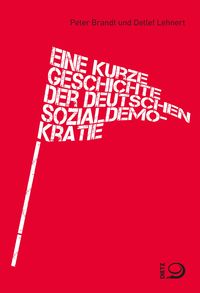 Produktbild: Eine kurze Geschichte der deutschen Sozialdemokratie