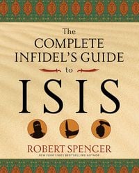 Produktbild: The Complete Infidel's Guide to ISIS