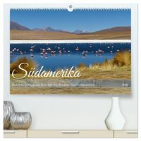 Produktbild: Entdecke S&uuml;damerika: Monat f&uuml;r Monat (hochwertiger Premium Wandkalender 2026 DIN A2 quer), Kunstdruck in Hochglanz