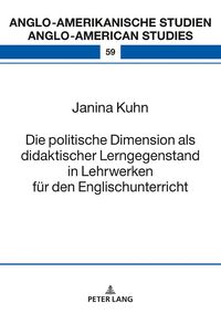 Produktbild: Die politische Dimension als didaktischer Lerngegenstand in Lehrwerken f&uuml;r den Englischunterricht