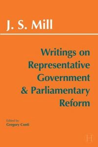 Produktbild: Writings on Representative Government and Parliamentary Reform