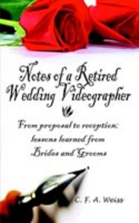 Produktbild: Notes of a Retired Wedding Videographer
