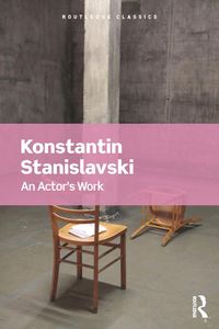 Bild vom Artikel An Actor's Work vom Autor Konstantin Stanislavski