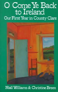 Produktbild: O Come Ye Back to Ireland: Our First Year in County Clare