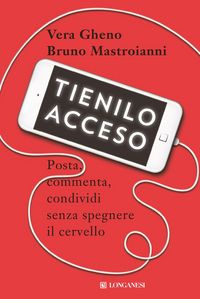 Produktbild: Tienilo acceso. Posta, commenta, condividi senza spegnere il cervello