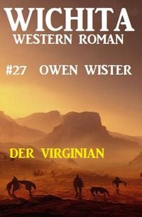 Produktbild: Der Virginian: Wichita Western Roman 27