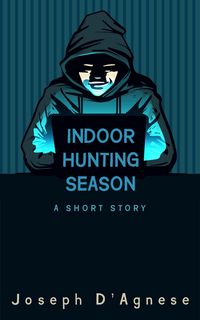 Produktbild: Indoor Hunting Season: A Short Story (Daggyland Singles, #16)