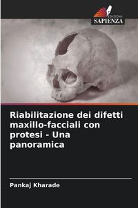 Produktbild: Riabilitazione dei difetti maxillo-facciali con protesi - Una panoramica