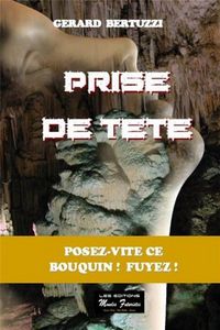 Produktbild: Prise de Tete ; Posez-Vite Ce Bouquin ! Fuyez !