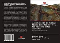 Produktbild: Accumulation de m&eacute;taux lourds dans les insectes, les poissons et les crevettes