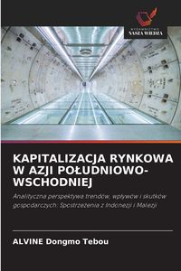 Produktbild: KAPITALIZACJA RYNKOWA W AZJI PO&iquest;UDNIOWO-WSCHODNIEJ